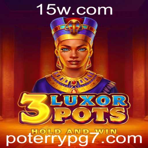 Descubra o Mundo Envolvente de 3LuxorPots